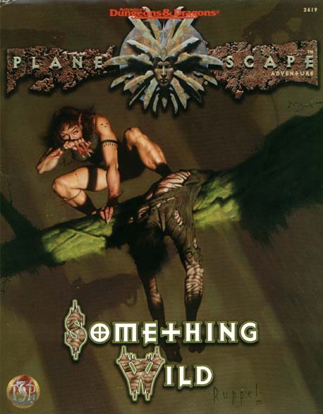 TSR Dungeons & Dragons Archive: Planescape: Something Wild